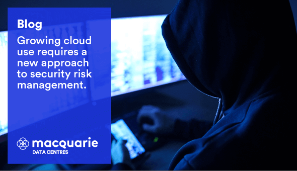 Growing cloud use requires a new approach to security risk management